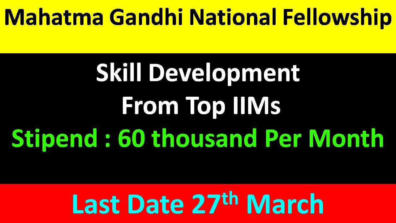 Mahatma Gandhi National Fellowship Program|How To Apply Mahatma Gandhi ...