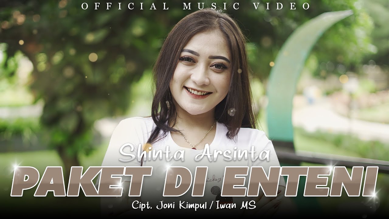 Shinta Arsinta Paket Di Enteni Official Music Video Youtube Music