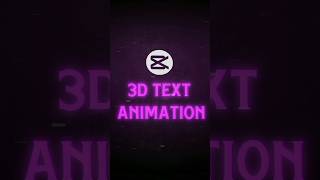 CapCut | 3D Text Animation Tutorial 🔥💀 | Tutorial #shorts #tutorial