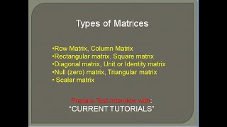 Types of Matrices | Row, Column, Rectangular | Square, Diagonal, Identity | Null, Triangular, Scalar