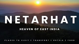 Netarhat | Heaven of East India | Jharkhand