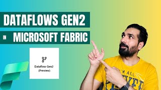 What is Dataflows Gen2 and How to start using it in Microsoft Farbic? #dataflows #fabric #powerbi