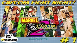 Capcom Fight Night! Marvel vs Capcom 2 Part 1 - Yovideogames