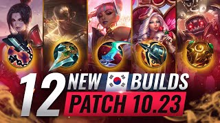 12 NEW OP Korean Builds YOU MUST TRY in PRESEASON - League of Legends Patch 10.23