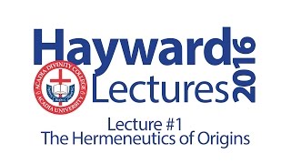 The Hermeneutics of Origins - Dr. John Walton - Lecture 1 - Hayward 2016