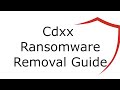 Cdxx File Virus Ransomware [.Cdxx ] Removal and Decrypt .Cdxx Files