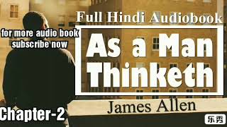 As A Man thinketh (Chapter- 2) By James Allen
