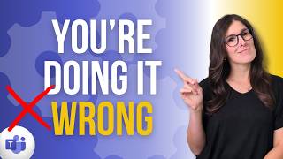 5 Microsoft Teams Setup MISTAKES That You're Probably Making