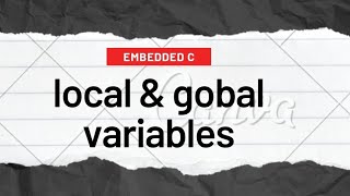 local and global variables in embedded c || embedded career tips