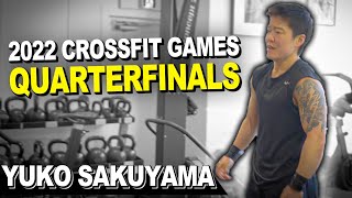 From the Best in Asia to the CrossFit Games. Yuko Sakuyama takes on the Quarter Finals