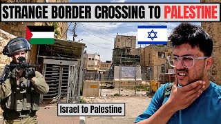 INDIAN CROSSING BORDER FROM ISRAEL TO PALESTINE BY LAND 😱