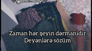 Her derdin dermani namazdir zamannan  qabaq