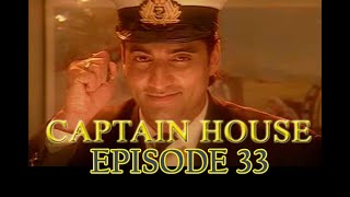 Captain House- 33 Episode