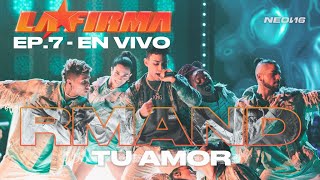 Tu Amor – LA FIRMA, RMAND  (Live Performance as seen on Netflix’s LA FIRMA)