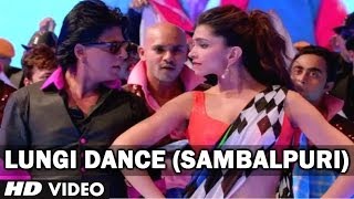 Lungi Dance Song Sambalpuri Version | Chennai Express | Shahrukh Khan, Deepika Padukone