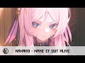 Nightcore - Make It Out Alive | Kanako