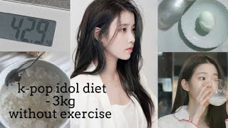 trying KPOP IDOL diets/ i ate like IDOL/ -3kg