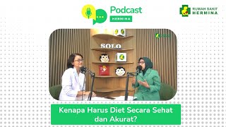 Kenapa Harus Diet Secara Sehat dan Akurat?