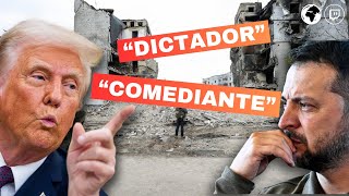 CRISIS entre EEUU y Ucrania: TRUMP ATACA a Zelensky