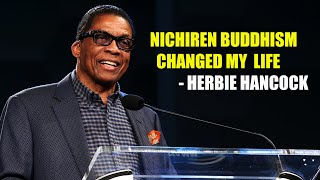 Nichiren Buddhism Explained By Herbie Hancock + his Experience (Part-2)