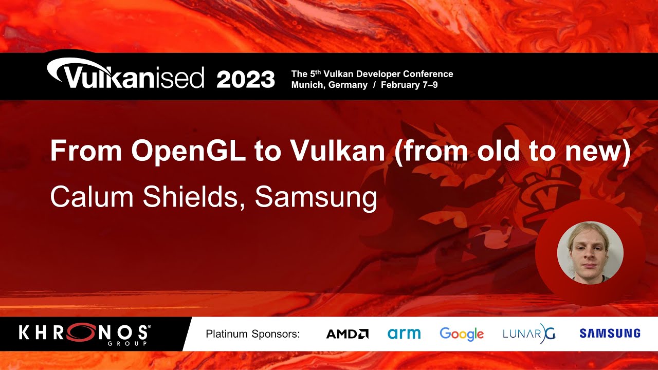 Vulkanised 2023 From Opengl To Vulkan From Old To New Youtube