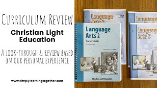 Christian Light Education Language Arts Curriculum Review and Look-Through