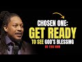 GET READY! You're about to see God's Blessing in your life, chosen one: DO THIS NOW | Prophet Lovy