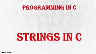 Strings in C