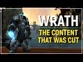 The Cut Content of Wrath of the Lich King That We Didn't See The Cut Content of Wrath of the Lich King That We Didn't See