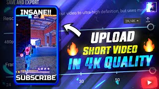 How To Increase Free fire Shorts Video quality / upload 4k short video - wizard 99