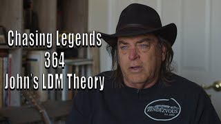 Chasing Legends 364: John's LDM Theory