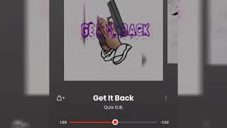 “Get It Back” #ProdByQuisOB (Lil Durk, Lil Zay Osama type beat)