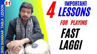 4 Important Tabla Lessons for playing Fast Laggi | Shiv Shankar Tabla