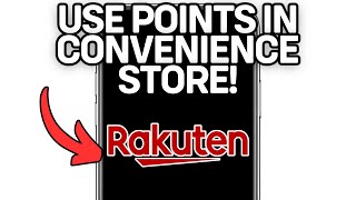 NEW! USE RAKUTEN POINTS IN CONVENIENCE STORE (WORKING) 2025