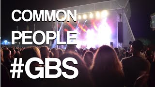 COMMON PEOPLE 2016 // #GBS