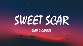 Weird Genius - Sweet Scar (Lyrics) ft.Prince Husein