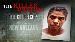 The Killer Cop | The Killer Within | Full True Crime Documentary