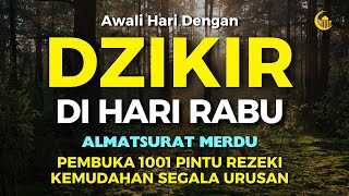 DZIKIR PAGI PEMBUKA PINTU REZEKI  | DZIKIR PAGI SESUAI SUNNAH | Almathurat