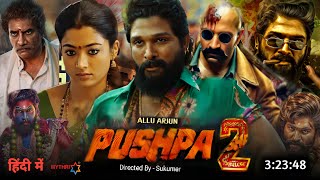 Pushpa 2 Full Movie Hindi Dubbed South 2024 Collection | Allu Arjun | Rashmika M | Best Movie