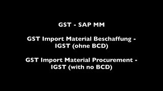 SAP MM - GST Import Material Procurement   IGST with Nil BCD