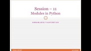 Session - 11: Python - Modules in Python, Import, Math Modules