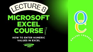 How to enter numeric values in excel | Lecture 8 | Entering \u0026 editing text and formulas