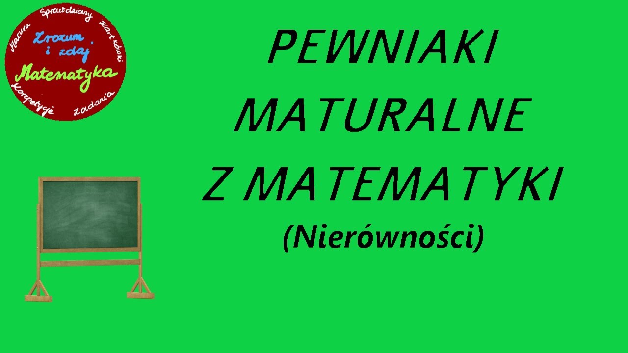 NIERÓWNOŚĆ - Pewniaki Maturalne Z Matematyki Na Poziomie Podstawowym # ...