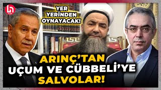 Bülent Arınç Cübbeliye 'Palyaço', Uçum'a 'Faşist' dedi... İşte gündem olacak o sözler...