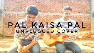 Pal Kaisa Pal || Arijit Singh || Unplugged cover | Pal || Monsoon shootout| Guitar Cover