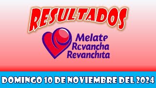 RESULTADO MELATE, REVANCHA, REVANCHITA DEL DOMINGO 10 DE NOVIEMBRE DEL 2024