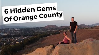 6 Hidden Gems of Orange County, CA!