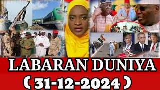 #LABARAN DUNIYA NA SAFIYAR YAU #TALATA 31/12/2024 #AREWA RADIO #AFRICA HAUSA TV #BBC HAUSA