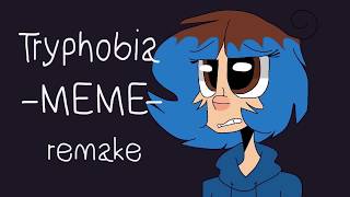 Trypophobia -MEME- (remake & flash/trigger warning?)
