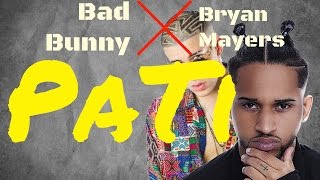 Bad Bunny   Pa Ti ft  Bryan Myers - 2017